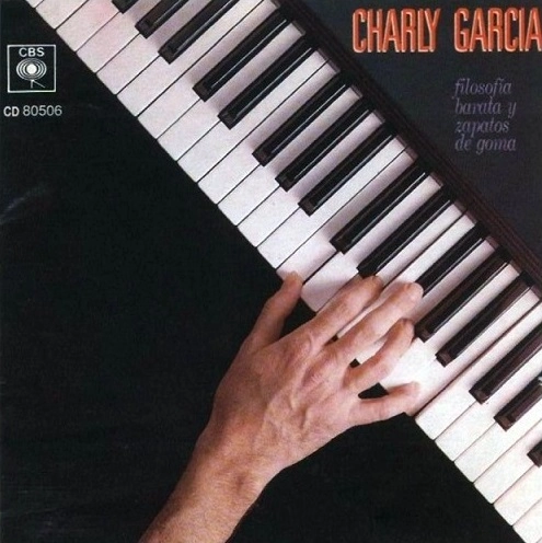 CHARLY GARCIA / チャーリー・ガルシア / FILOSOFIA BARATA Y ZAPATOS DE GOMA