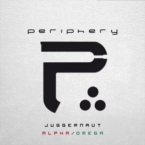 PERIPHERY / ペリフェリー / JUGGERNAUT:ALPHA/OMEGA