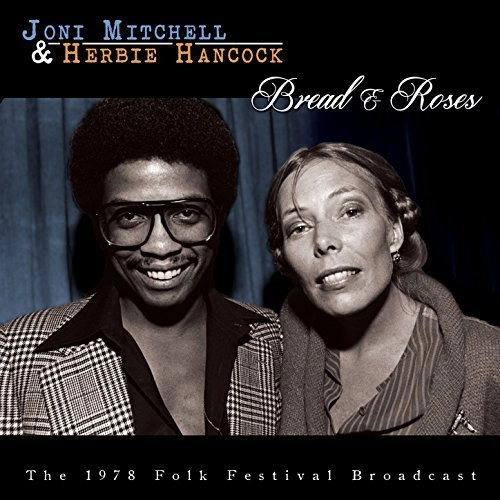 JONI MITCHELL & HERBIE HANCOCK / BREAD & ROSES