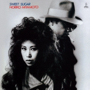 NORIKO MIYAMOTO / 宮本典子 / SWEET SUGAR