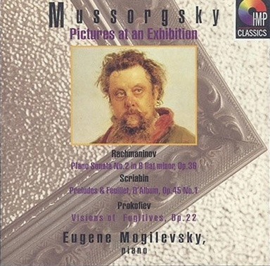 EVGENY MOGILEVSKY / エフゲニー・モギレフスキー / MUSSORGSKY:PICTURE AT AN EXHIBISION,ETC