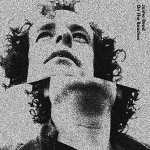 JAIME READ / ON THE BEACHES EP