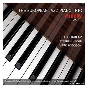 EUROPEAN JAZZ PIANO TRIO(BILL CHARLAP) / ヨーロピアン・ジャズ・ピアノ・トリオ(ビル・チャーラップ) / ARTFULLY VOL.1