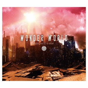 WONDER WORLD / wonder world is dead...