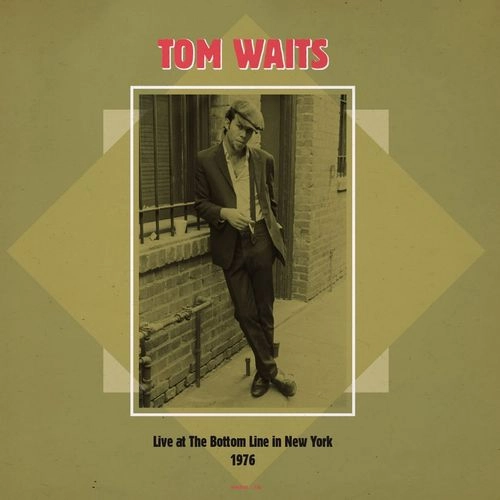 TOM WAITS / トム・ウェイツ / LIVE AT THE BOTTOMLINE, NYC