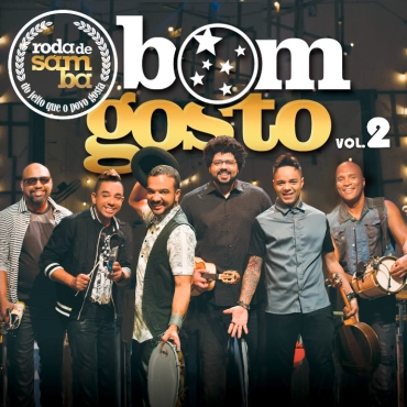BOM GOSTO / ボン・ゴスト / RODA DE SAMBA AO VIVO V.2