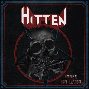 HITTEN / ヒッテン / DON'T BE LATE<RED VINYL>