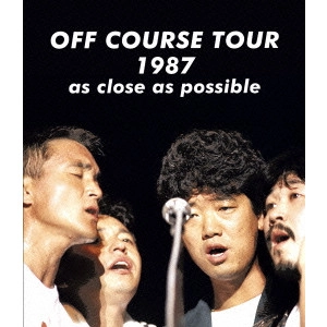 OFF COURSE / オフコース / OFF COURSE TOUR 1987 as close as possible