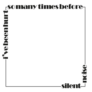 SILENT NOISE / SILENT NOISE (PUNK) / I'VE BEEN HURT (7")
