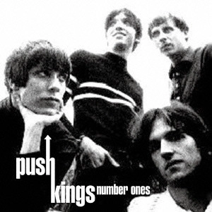 PUSH KINGS / プッシュ・キングス / ナンバー・ワンズ [ザ・ベスト・オブ・プッシュ・キングス] / NUMBER ONES