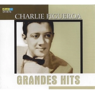 CHARLIE FIGUEROA / チャーリー・フィゲロア / GRANDES HITS