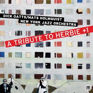 DICK OATTS / ディック・オーツ / TRIBUTE TO HERBIE+1