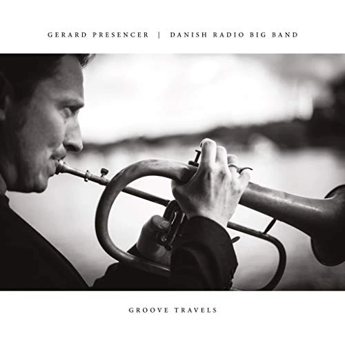 GERARD PRESENCER / ジェラルド・プレゼンサー / Groove Travels