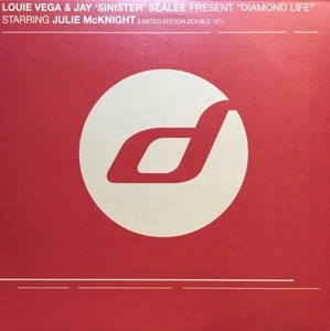 LOUIE VEGA AND JAY SINISTER SEALEE / LOUIE VEGA & JAY SINISTER SEALEE / DIAMOND LIFE