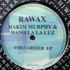 HAKIM MURPHY & DANIELA LA LUZ / VOLCARIZED EP