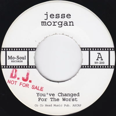JESSE MORGAN / ジェシー・モーガン / YOU'VE CHANGED FOR THE WORST / YOU AND ME BABY
