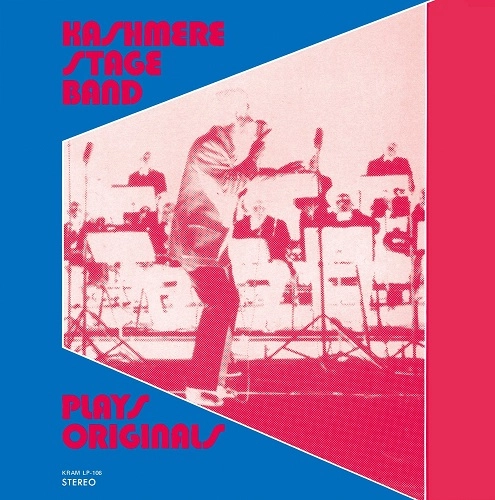 KASHMERE STAGE BAND / カシミア・ステージ・バンド / プレイズ･オリジナルズ / PLAYS ORIGINALS