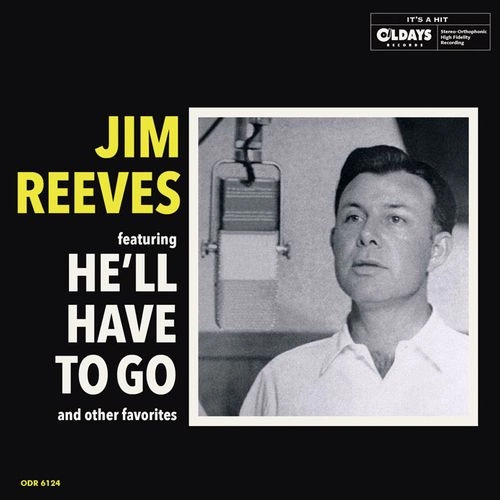 JIM REEVES / ジム・リーヴス / ヒィル･ハヴ･トゥ･ゴー