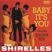 SHIRELLES / シュレルズ / ベイビー･イッツ･ユー