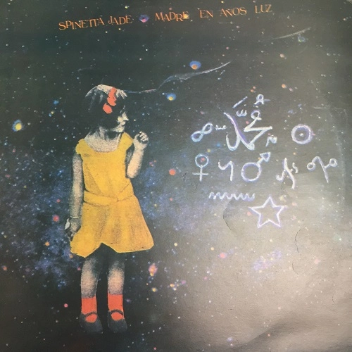 SPINETTA JADE / MADRE EN ANOS LUZ