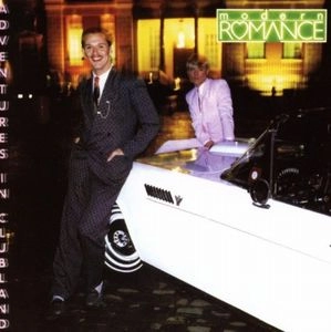 MODERN ROMANCE / モダン・ロマンス / ADVENTURES IN CLUBLAND: EXPANDED EDITION