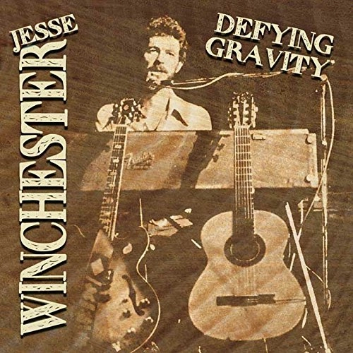 JESSE WINCHESTER / ジェシ・ウィンチェスター / DEFYING GRAVITY