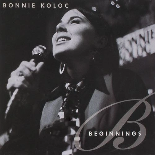 BONNIE KOLOC / ボニー・コロック / BEGINNINGS