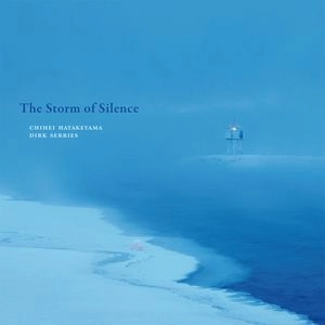 CHIHEI HATAKEYAMA / 畠山地平 / STORM OF SILENCE