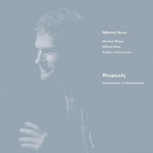 NIKOLAJ HESS / ニコライ・ヘス / Rhapsody