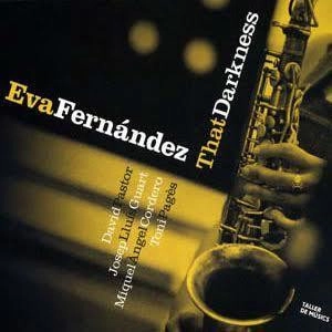EVA FERNANDEZ / THAT DARKNESS