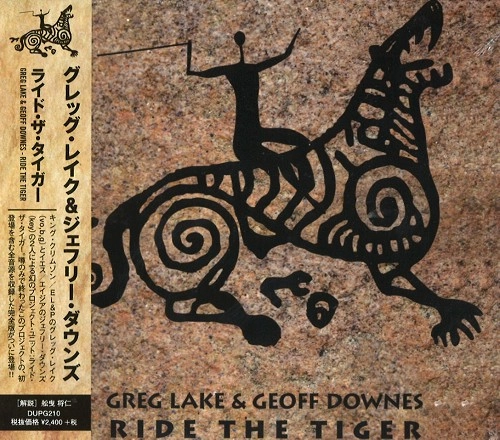 GREG LAKE/GEOFFREY DOWNES / グレッグ・レイク&ジェフリー・ダウンズ / ライド・ザ・タイガー