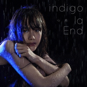 indigo la End / 心雨