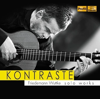 FRIEDEMANN WUTTKE / フリーデマン・ヴットケ / KONTRASTE - SOLO WORKS FOR GUITER