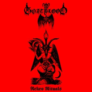 GOATBLOOD / NEKRO RITUALS<DIGI>