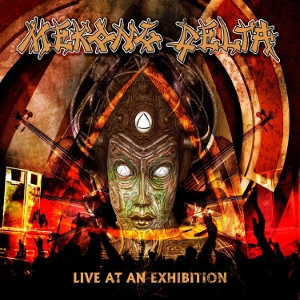 MEKONG DELTA / メコン・デルタ / LIVE AT AN EXHIBITION<DIGI> 
