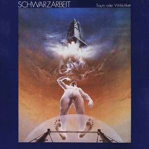 SCHWARZARBEIT / シュワルツァーバイト / TRAUM ODER WIRKLICHKEIT