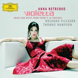 ANNA NETREBKO / アンナ・ネトレプコ / ヴィオレッタ