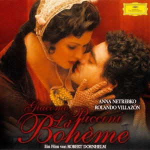 ANNA NETREBKO / アンナ・ネトレプコ / PUCCINI: LA BOHEME | SOUNDTRACK HIGHLIGHTS / ラ・ボエーム オリジナル・サウンドトラック・ハイライツ
