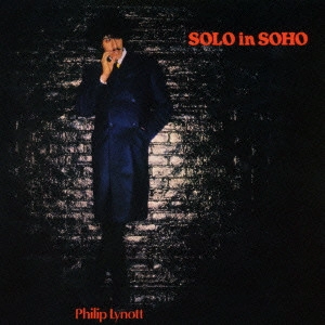 PHIL LYNOTT / フィル・ライノット / ソーホー街にて / SOLO IN SOHO
