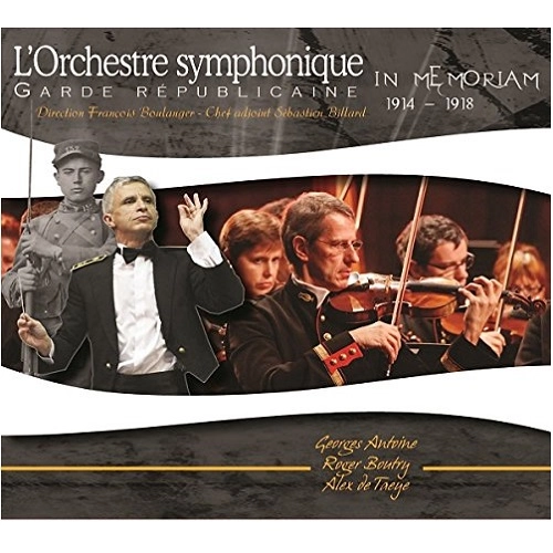 GARDE REPUBLICAINE BAND / ギャルド・レピュブリケーヌ吹奏楽団  / L'ORCHESTRE SYMPHONIQUE IN MEMORIAM 1914-1918