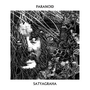 PARANOID (SWE) / 偏執症者 / SATYAGRAHA (LP)
