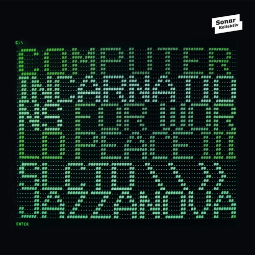 V.A.(COMPILED BY JAZZANOVA) / ＣＯＭＰＵＴＥＲ　ＩＮＣＡＲＮＡＴＩＯＮＳ　ＦＯＲ　ＷＯＲＬＤ　ＰＥＡＣＥ　３ / COMPUTER INCARNATIONS FOR WORLD PEACE 3