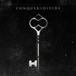CONQUER DIVIDE / コンクアー・ディヴァイド / コンクアー・ディヴァイド / CONQUER DIVIDE