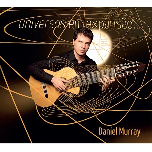 DANIEL MURRAY / ダニエル・ムハイ / UNIVERSOS EM EXPANSAO… / UNIVERSOS EM EXPANSAO