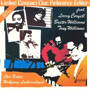CHET BAKER / チェット・ベイカー / FEAT:LARRY CORYELL, BUSTER WILLIAMS, TONY WILLIAMS