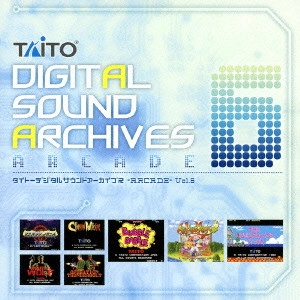 ゲームミュージック / タイトーデジタルサウンドアーカイブス -ARCADE- Vol.6 / TAITO DIGITAL SOUND ARCHIVES -ARCADE- VOL.6