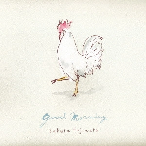 SAKURA FUJIWARA / 藤原さくら / good morning