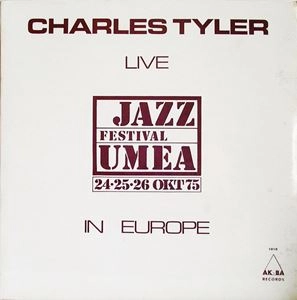 CHARLES TYLER / チャールス・タイラー / LIVE IN EUROPE