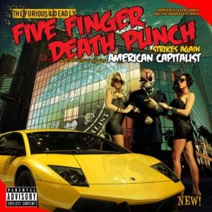 FIVE FINGER DEATH PUNCH / ファイヴ・フィンガー・デス・パンチ / AMERICAN CAPITALIST