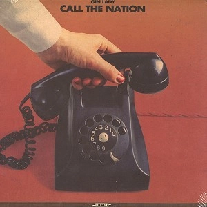 GIN LADY / CALL THE NATION* LIMITED VINYL